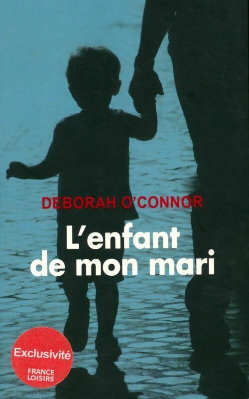 L'enfant de mon mari - Deborah O'Connor - Livre