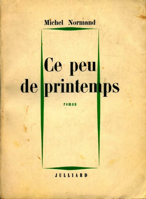 Ce peu de printemps - Michel Normand - Livre