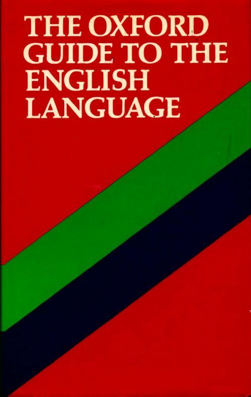 The Oxford guide to The english language - Robert Burchfield - Livre