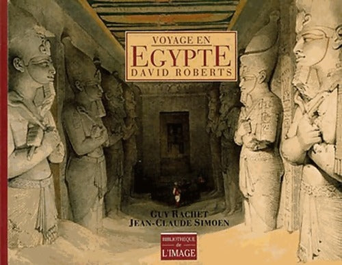 Voyage en Egypte - Guy Rachet - Livre