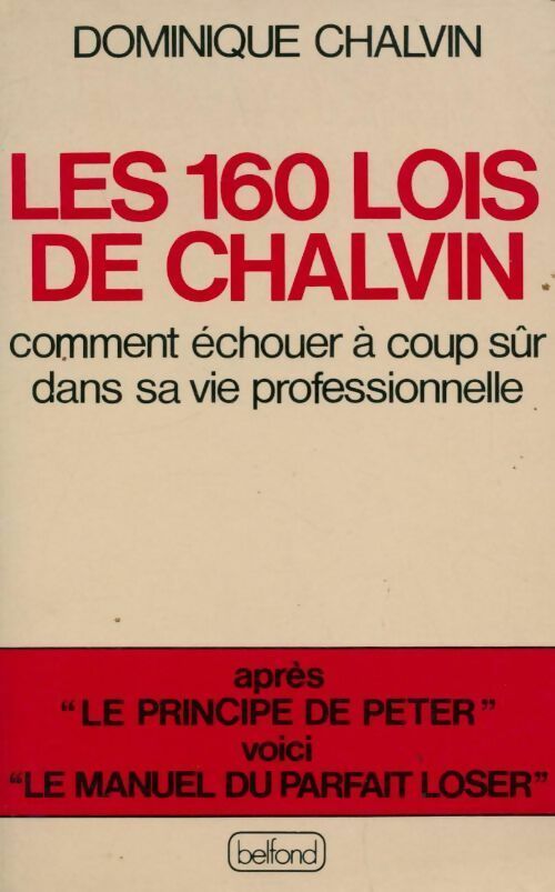 Les 160 lois de Chalvin - Dominique Chalvin - Livre