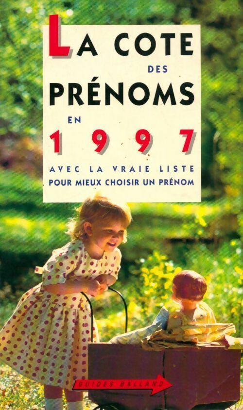 La cote des prénoms 1997 - Besnard - Livre