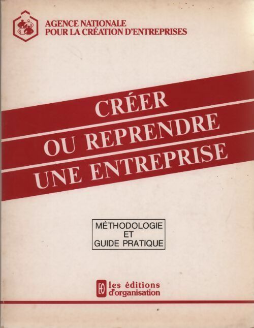 Créer ou reprendre une entreprise 1986 - Ance - Livre