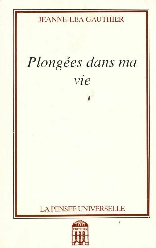 Plongées dans ma vie - Jeanne-Léa Gauthier - Livre
