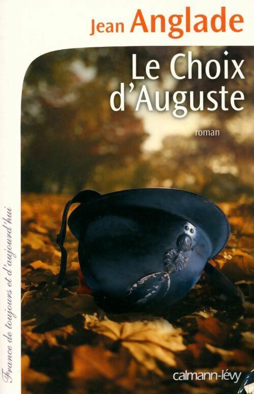 Le choix d'Auguste - Jean Anglade - Livre