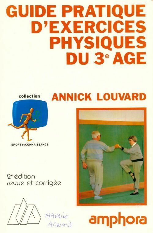 Guide pratique d'exercices physiques du 3e âge - Annick Louvard - Livre