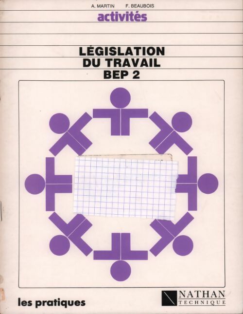 Législation du travail BEP 2 : Activités - Collectif - Livre