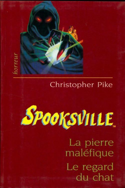 La pierre maléfique / Le regard du chat - Christopher Pike - Livre