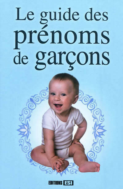 Le guide des prénoms de garçons - Catherine Cavelan - Livre