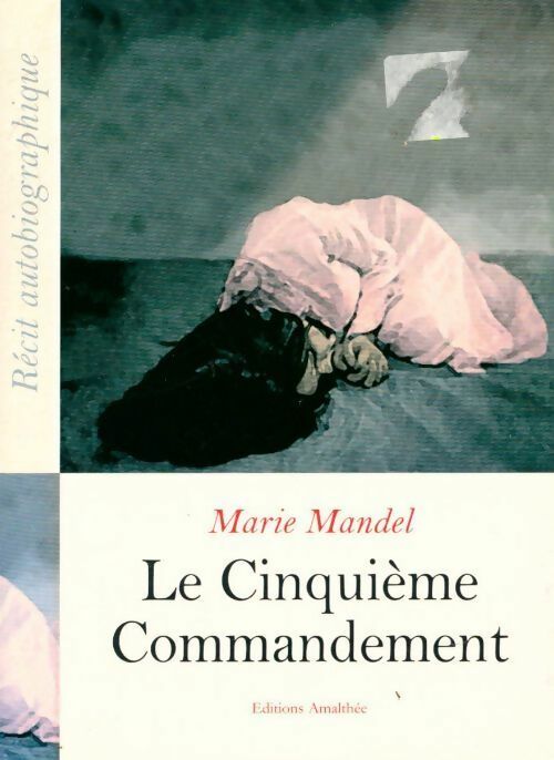 Le cinquième commandement - Marie Mandel - Livre