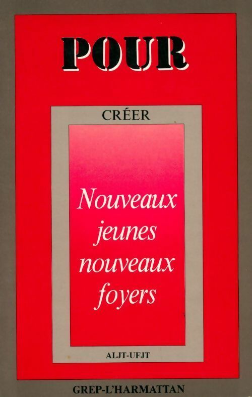 Nouveaux jeunes, nouveaux foyers - Collectif - Livre