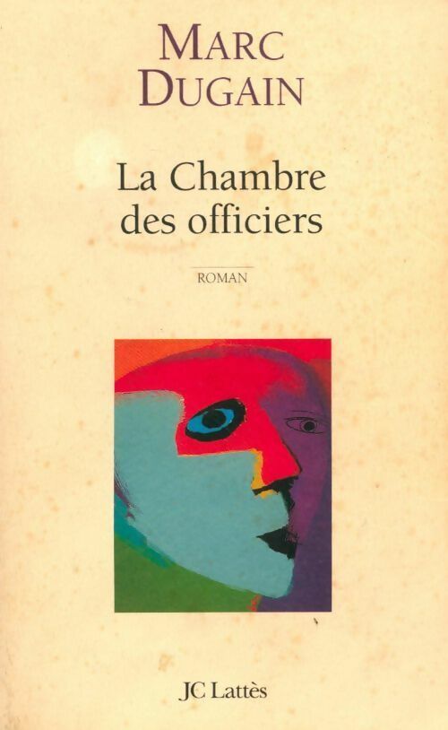 La chambre des officiers - Marc Dugain - Livre