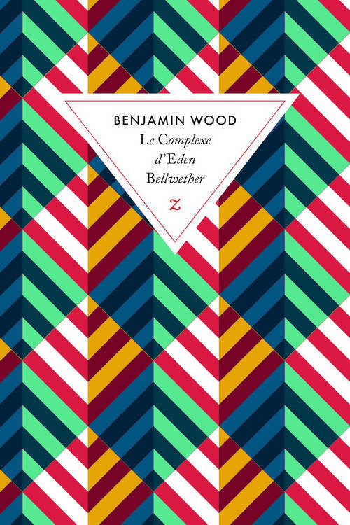 Le complexe d'Eden Bellwether - Benjamin Wood - Livre