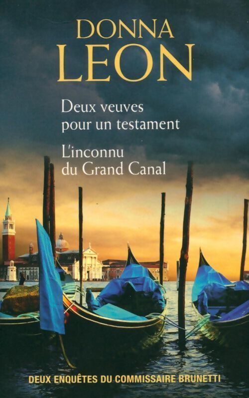 Deux veuves pour un testament / L'inconnu du grand canal - Donna Leon - Livre