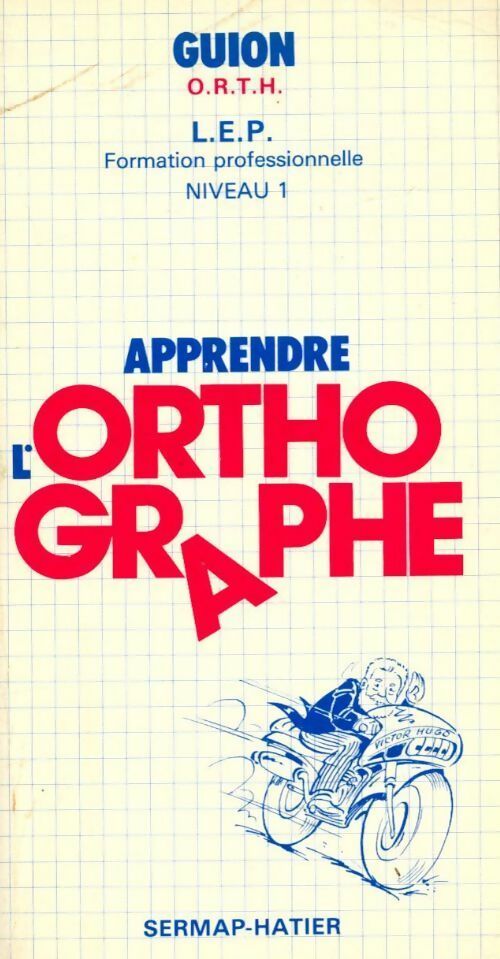 Apprendre l'orthographe Niveau 1 - Jean Guion - Livre
