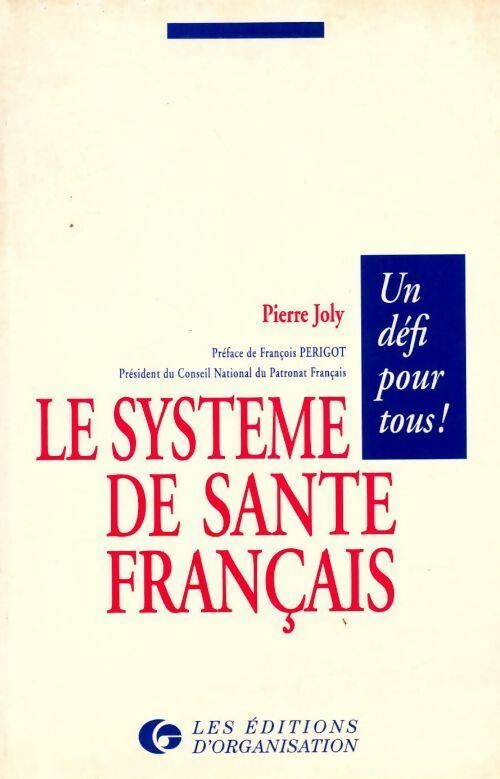 Le système de santé français - Pierre Joly - Livre