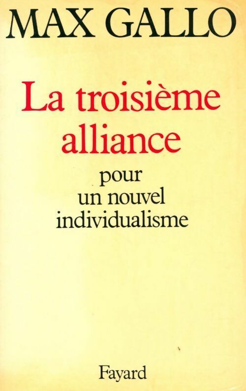 La troisième alliance - Max Gallo - Livre