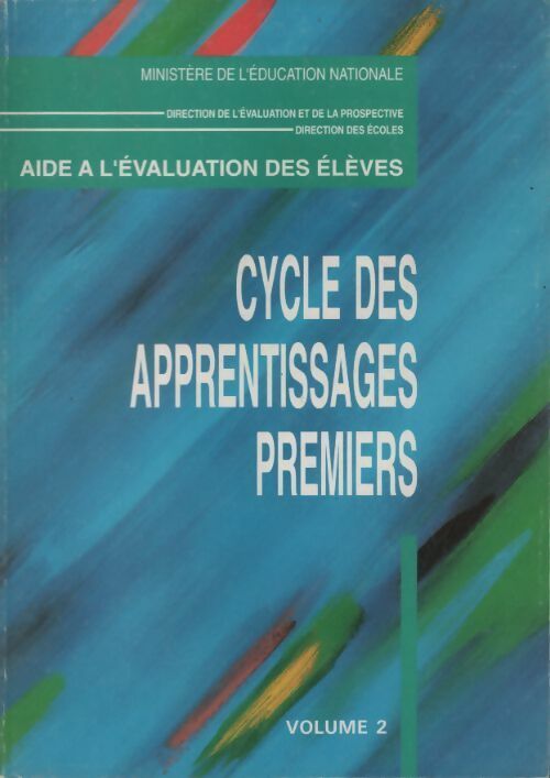 Cycle des apprentissages premiers Tome II - Collectif - Livre