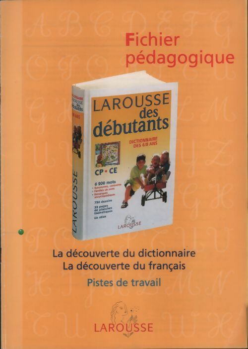 Fichier pédagogique. La découverte du dictionnaire et du français - Collectif - Livre