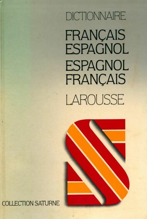 Dictionnaire Français-Espagnol, Espagnol-Français - Collectif, Larousse - Livre
