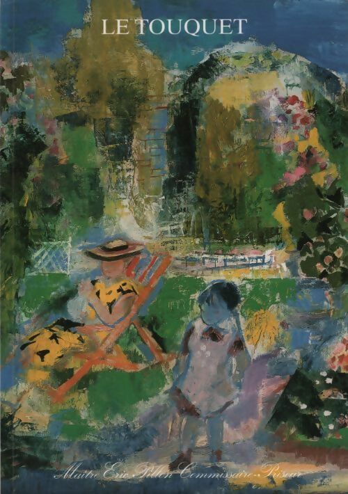 Tableaux modernes et contemporains. Le Touquet - Eric Pillon - Livre
