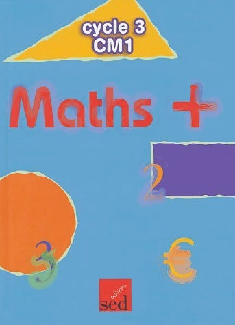 Maths + CM1 - Alain Dausse - Livre