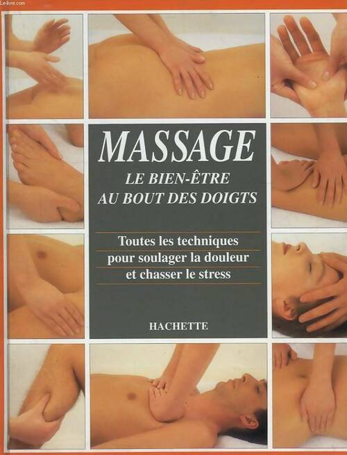 Massage. Le bien-être au bout des doigts - F. Harrold - Livre
