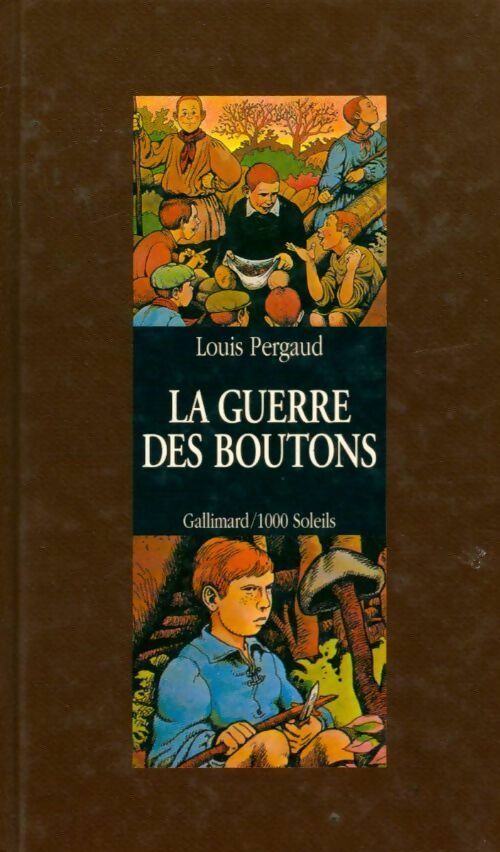 La guerre des boutons - Louis Pergaud - Livre