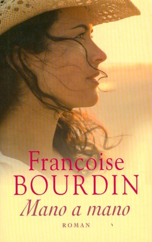 Mano a mano - Françoise Bourdin - Livre