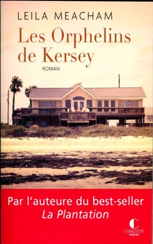 Les orphelins de Kersey - Leila Meacham - Livre