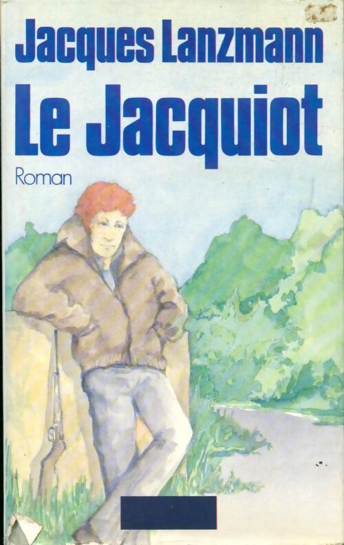 Le jacquiot - Jacques Lanzmann - Livre