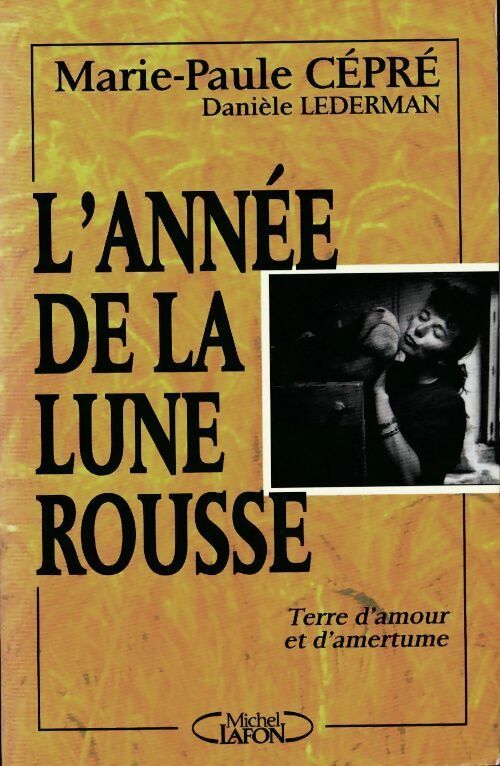L'année de la lune rousse - Marie-Paule Cépré, Danièle Lederman - Livre