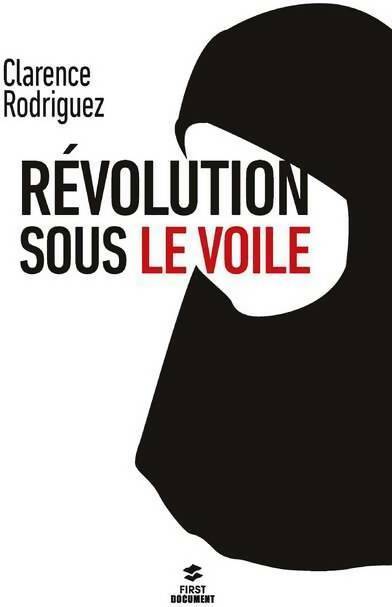 Révolution sous le voile - Clarence Rodriguez - Livre