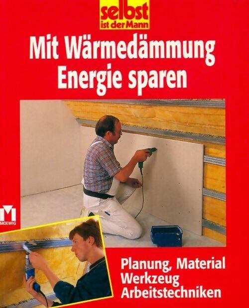 Mit wärmedämmung energie sparen - Rolf Selbmann - Livre
