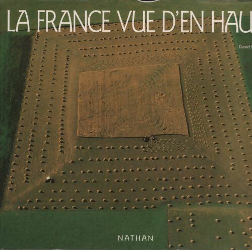 La France vue d'en haut - Philippe Daniel - Livre