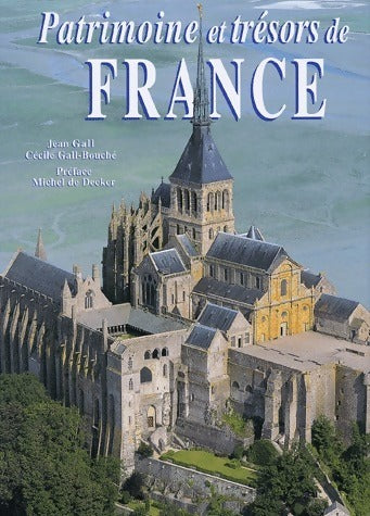 Patrimoine et trésors de France - Jean Gall - Livre