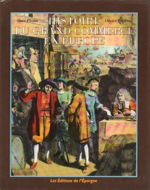 Histoire du grand commerce en Europe - Alain Plessis - Livre