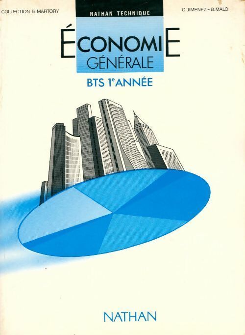 Économie générale BTS 1re année - Bernard Malo - Livre