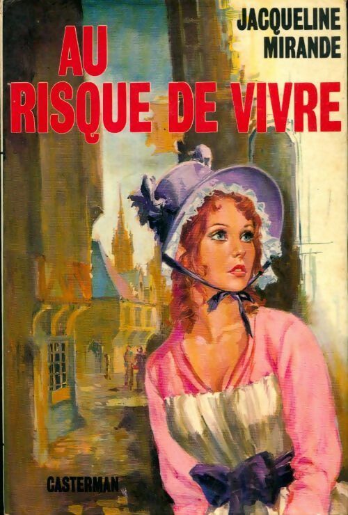 Au risque de vivre - Jacqueline Mirande - Livre