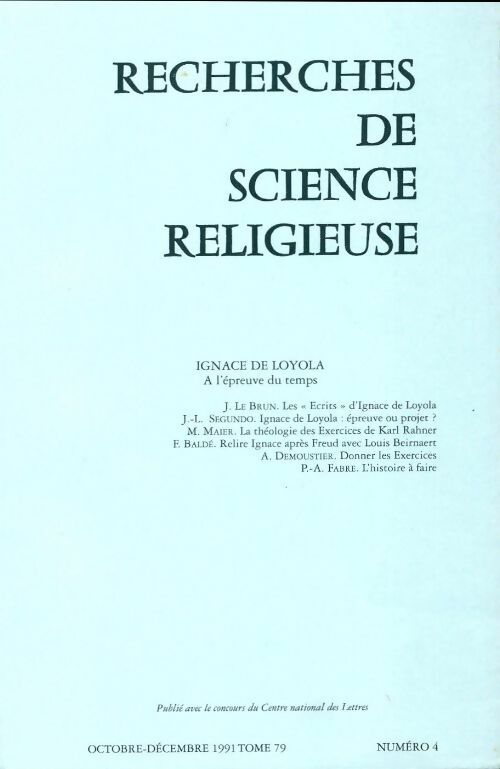 Recherches de science religieuse n°79-4 : Ignace de Loyola - Collectif - Livre