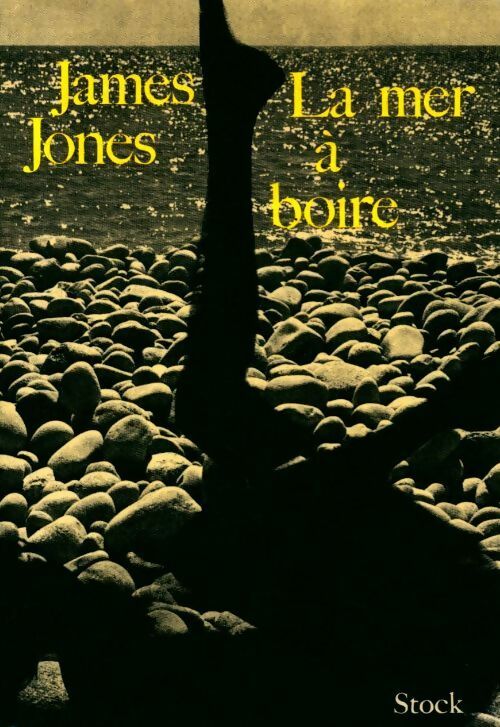 La mer à boire - James Jones - Livre