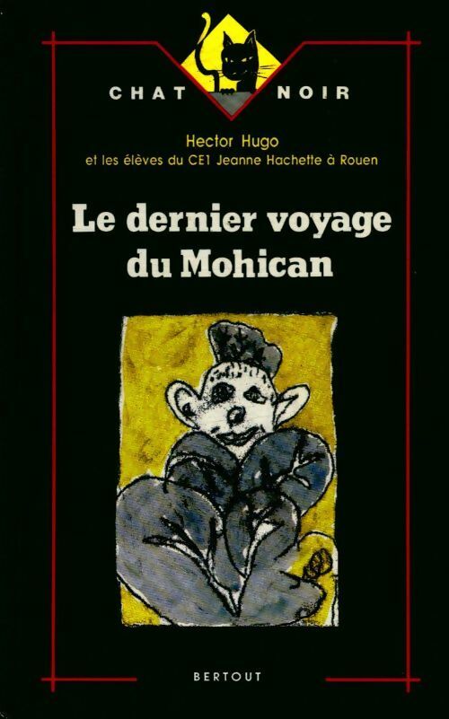 Le dernier voyage du Mohicans - Hector Hugo - Livre