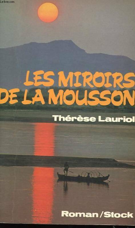 Les miroirs de la mousson - Lauriol Thérèse - Livre