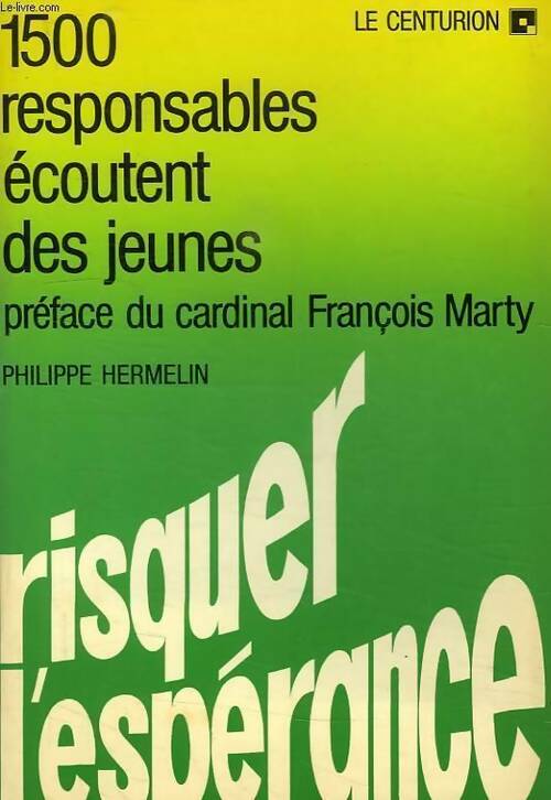 Risquer l'espérance - Philippe Hermelin - Livre