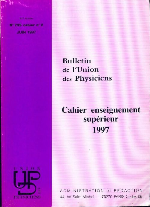 Bulletin de l'union des physiciens n°795 Cahier n°2 - Collectif - Livre