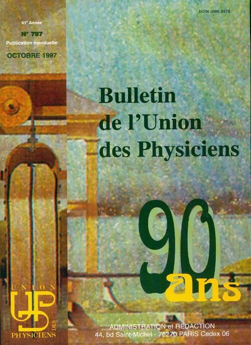 Bulletin de l'union des physiciens n°797 - Collectif - Livre