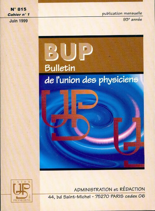 Bulletin de l'union des physiciens n°815 Cahier n°1 - Collectif - Livre