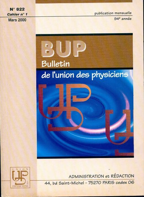 Bulletin de l'union des physiciens n°822 Cahier n°1 - Collectif - Livre