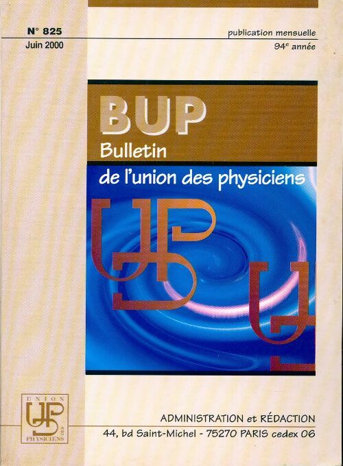 Bulletin de l'union des physiciens n°825 - Collectif - Livre