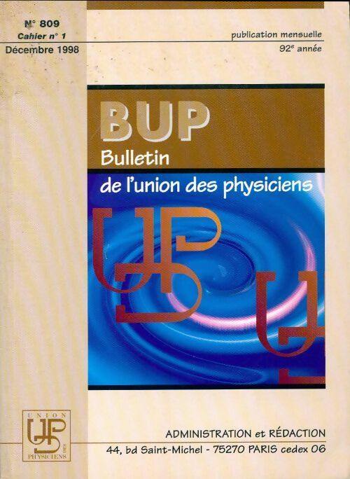 Bulletin de l'union des physiciens n°809 Cahier n°1 - Collectif - Livre